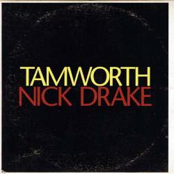 Nick Drake : Tamworth